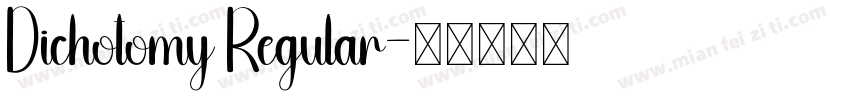 Dichotomy Regular字体转换